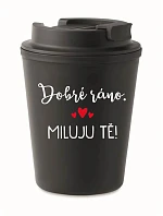 HRNEK DOBRÉ RÁNO. MILUJU TĚ! - černý termohrnek 300 ml
