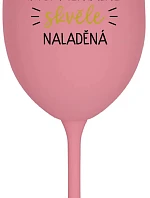 I AM (MO)MENTALLY GREAT - ružový pohár na víno 350 ml