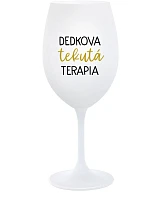 DEDKOVA TEKUTÁ TERAPIA - biely pohár na víno 350 ml
