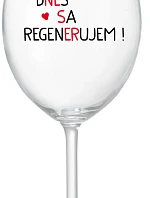 DNES SA REGENERUJEM! - priehľadný pohár na víno 350 ml