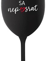 HLAVNE SA NEPOSRAŤ - čierny pohár na víno 350 ml