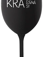 KRÁSNA KRÁĽOVNÁ KRÁSY - čierny pohár na víno 350 ml