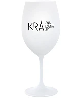 KRÁSNA KRÁĽOVNÁ KRÁSY - biely pohár na víno 350 ml