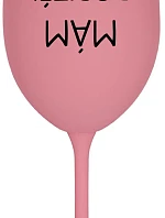 MÁM DOPITÉ! - ružový pohár na víno 350 ml