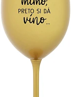 ...MAMINKA JE MIMO, PRETO SI DÁ VÍNO... - zlatý pohár na víno 350 ml