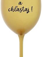 NEČUM A CHĽASTAJ! - zlatý pohár na víno 350 ml