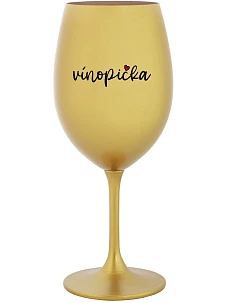 VÍNOPIČKA - zlatý pohár na víno 350 ml