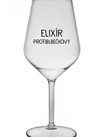 ELIXÍR PROTIBLBEČKOVÝ - priehľadný nerozbitný pohár na víno 470 ml
