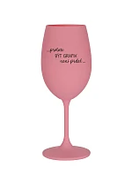 PROTOŽE BÝT GRAFIK NENÍ PRDEL - růžová sklenice na víno 350 ml