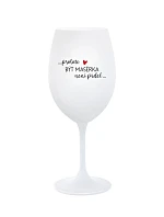 PROTOŽE BÝT MASÉRKA NENÍ PRDEL - bílá sklenice na víno 350 ml