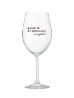 PROTOŽE BÝT PRODAVAČKA NENÍ PRDEL - čirá sklenice na víno 350 ml