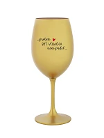 PROTOŽE BÝT VOJAČKA NENÍ PRDEL - zlatá sklenice na víno 350 ml