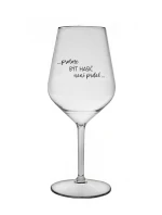 PROTOŽE BÝT HASIČ NENÍ PRDEL - čirá nerozbitná sklenice na víno 470 ml