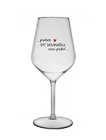 PROTOŽE BÝT NOVINÁŘKA NENÍ PRDEL - čirá nerozbitná sklenice na víno 470 ml