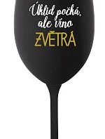 ÚKLID POČKÁ, ALE VÍNO ZVĚTRÁ - černá sklenice na víno 350 ml