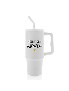 HEZKÝ DEN MILÁČKU - bílý cestovní termohrnek 900 ml
