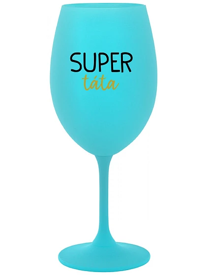 SUPER DAD - tyrkysový pohár na víno 350 ml SUPER DAD - tyrkysový pohár na víno 350 ml
