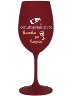 I TASTE LIFE CAP BY CAP - burgundský pohár na víno 350 ml