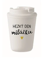 HEZKÝ DEN MILÁČKU - bílý termohrnek 300 ml