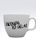 NEBUDU TO DĚLAT - MEGA XXL keramický hrnek 1000 ml