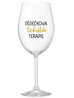 DĚDEČKOVA TEKUTÁ TERAPIE - čirá sklenice na víno 350 ml