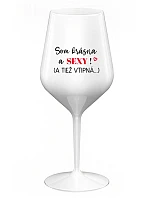 Som krásna a sexi! (A tiež fit...) - biely nerozbitný pohár na víno 470 ml