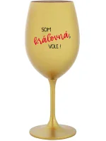 SOM KRÁĽOVNÁ, VOLE! - zlatý pohár na víno 350 ml SOM KRÁĽOVNÁ, VOLE! - zlatý pohár na víno 350 ml