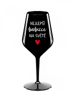BEST BABY IN THE WORLD - čierny nerozbitný pohár na víno 470 ml