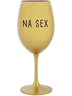 NA SEX - zlatý pohár na víno 350 ml