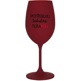 I NEED LIQUID THERAPY - vínový pohár na víno 350 ml I NEED LIQUID THERAPY - vínový pohár na víno 350 ml