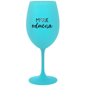 MOJE ODMĚNA - tyrkysová sklenice na víno 350 ml MOJE ODMĚNA - tyrkysová sklenice na víno 350 ml