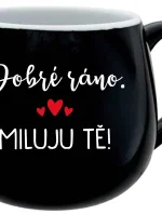 DOBRÉ RÁNO. MILUJU TĚ! - černý keramický hrníček 300 ml
