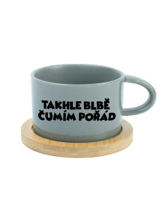 TAKHLE BLBĚ ČUMÍM POŘÁD - šedý hrníček makronka 200 ml
