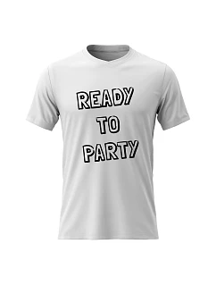 Dámské bavlněné tričko s potiskem - READY TO PARTY - bílé