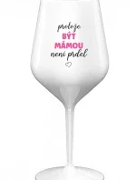 PROTOŽE BÝT MÁMOU NENÍ PRDEL - bílá nerozbitná sklenice na víno 470 ml