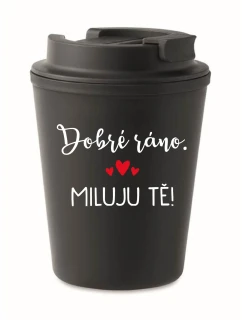 DOBRÉ RÁNO. MILUJEM ŤA! - čierny termohrnček 300 ml