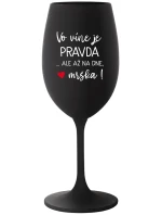 VO VÍNE JE PRAVDA...ALE AŽ NA DNE, MRŠKA! - čierny pohár na víno 350 ml VO VÍNE JE PRAVDA...ALE AŽ NA DNE, MRŠKA! - čierny pohár na víno 350 ml