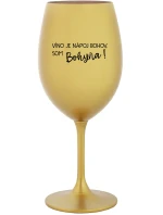 VÍNO JE NÁPOJ BOHOV. SOM BOHYŇA! - zlatý pohár na víno 350 ml VÍNO JE NÁPOJ BOHOV. SOM BOHYŇA! - zlatý pohár na víno 350 ml