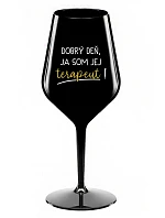 DOBRÝ DEŇ, JEM TERAPEUTE! - čierny nerozbitný pohár na víno 470 ml