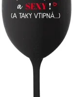 I AM BEAUTIFUL AND SEXY! (AND SO HOT...) - čierny pohár na víno 350 ml