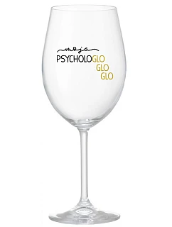MOJA PSYCHOLOGLOGLOGLO - priehľadný pohár na víno 350 ml