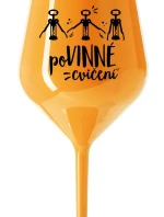 POVINNÉ CVIČENÍ - oranžová nerozbitná sklenice na víno 470 ml