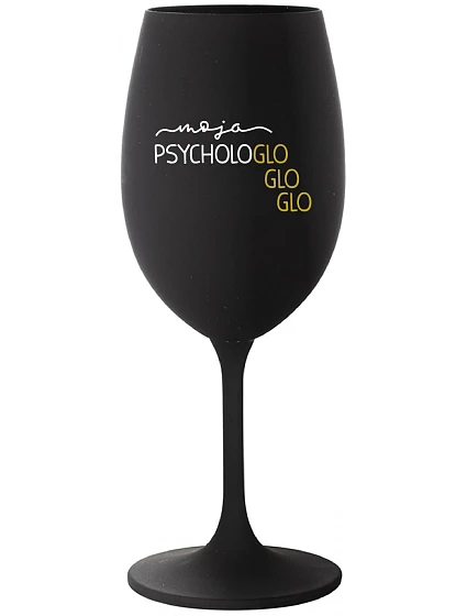 MOJA PSYCHOLOGLOGLOGLO - čierny pohár na víno 350 ml