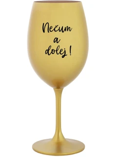 NEZABUDNI! - zlatý pohár na víno 350 ml