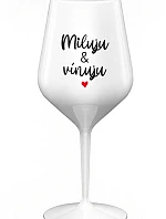 MILUJU & VÍNUJU - bílá nerozbitná sklenice na víno 470 ml