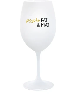 PSYCHO PAT&MAT - biely pohár na víno 350 ml