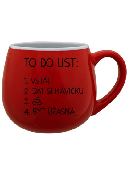 TO DO LIST: BÝT ÚŽASNÁ - červený keramický hrníček 300 ml TO DO LIST: BÝT ÚŽASNÁ - červený keramický hrníček 300 ml