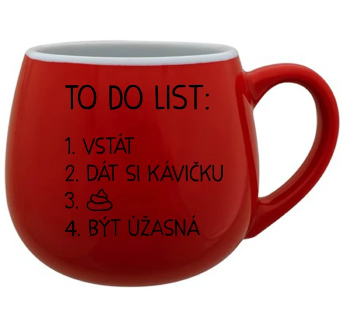 TO DO LIST: BÝT ÚŽASNÁ - červený keramický hrníček 300 ml TO DO LIST: BÝT ÚŽASNÁ - červený keramický hrníček 300 ml