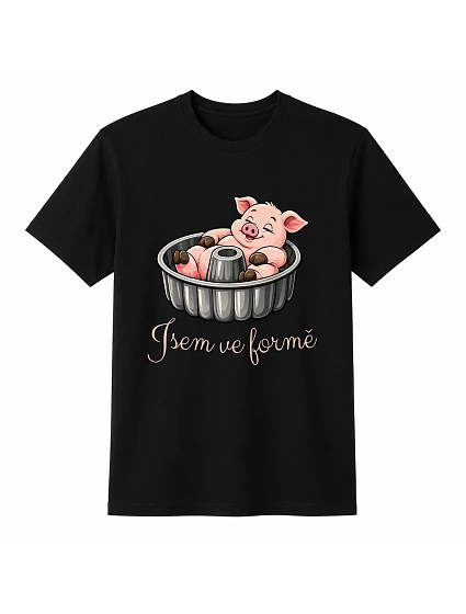 Dámske bavlnené tričko s potlačou - I AM IN FORM - čierne