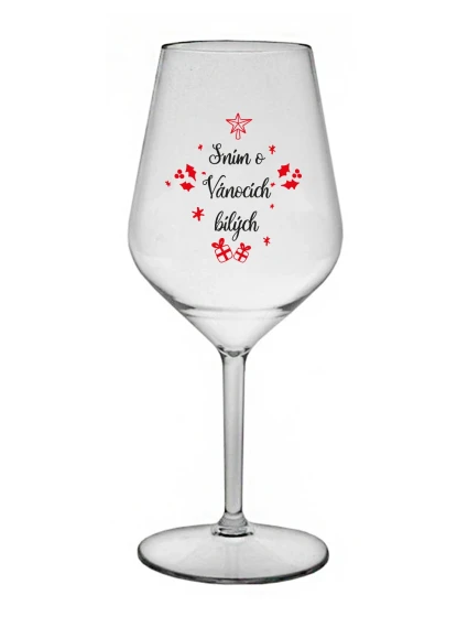 SNÍM O VÁNOCÍCH BÍLÝCH - čirá nerozbitná sklenice na víno 470 ml